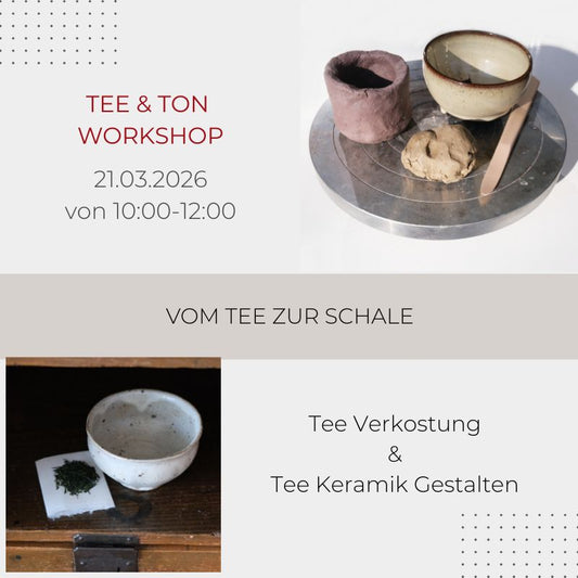土 Dō – Der Weg des Tons | Vom Handwerk zur Kunst - Tee & Ton Workshop
